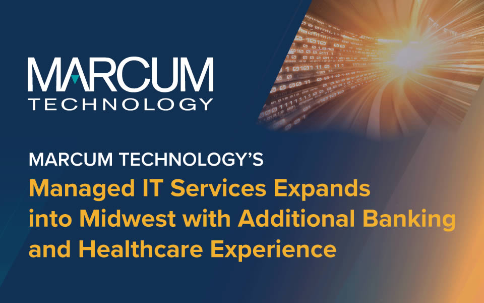 CPA Practice Advisor highlighted Marcum Technology’s expanded Managed IT Services